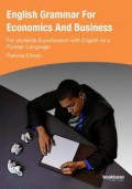 English grammar for economics and business : for students and professors with English as a foreign language