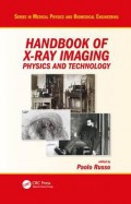 Handbook of x-ray imaging : physics and technology