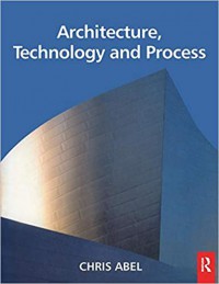 Architecture, technology, and process