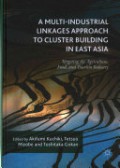 A multi-industrial linkages approach to cluster building in East Asia : targeting the agriculture, food, and tourism industry