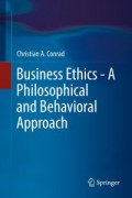 Business ethics : a philosophical and behavioral approach