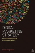 Digital marketing strategy : an integrated approach to online marketing