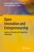 Open innovation and entrepreneurship : impetus of growth and competitive advantages