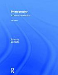 Photography : a critical introduction