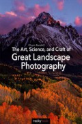 The art, science, and craft of great landscape photography