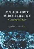 Developing writers in higher education : a longitudinal study