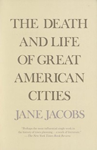 The death and life of great American cities