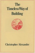 The timeless way of building