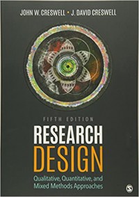 Research Design : Qualitative, Quantitative, And Mixed Method Approaches