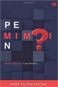 Pemimpin : mimpi muda, tua nyata