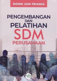 Pengembangan dan pelatihan sdm perusahaan