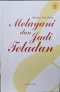 Melayani dan jadi teladan