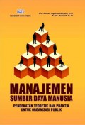 Manajemen sumber daya manusia : pendekatan teoretik dan praktik untuk organisasi publik