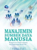 Manajemen sumber daya manusia : kompensasi tidak langsung dan lingkungan kerja fisik