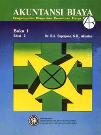 Akuntansi biaya : pengumpulan biaya dan penentuan harga pokok Buku 1