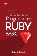 Semua bisa menjadi programmer Ruby basic
