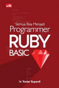 Semua bisa menjadi programmer Ruby basic