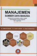 Manajemen sumber daya manusia : strategi dan perubahan dalam rangka meningkatkan kinerja pegawai dan organisasi