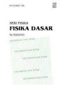 Fisika dasar : gelombang dan optik