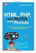 Html, php, dan mysql untuk pemula