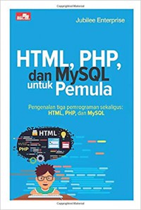 Html, php, dan mysql untuk pemula