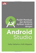 Mudah membuat dan berbisnis aplikasi android dengan android studio