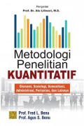 Metodologi penelitian kuantitatif : ekonomi, sosiologi, komunikasi, administrasi, pertanian, dan lainnya