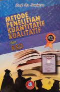 Metode penelitian kuantitatif, kualitatif, dan R & D