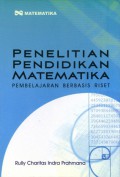 Penelitian pendidikan matematika: Pembelajaran berbasis riset