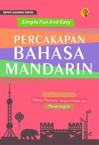Simple fun and easy : Percakapan bahasa Mandarin