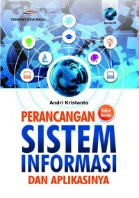 Perancangan sistem informasi dan aplikasinya