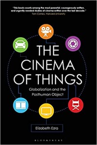 The cinema of things : globalization and the posthuman object