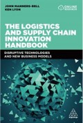 The logistics and supply chain innovation handbook : disruptive technologies and new business models