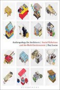 Anthropology for architects : social relations and the build environment