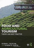 Food and agricultural tourism : theory and best practice