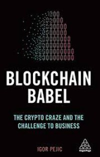 Blockchain babel : the crypto craze and the challenge to business