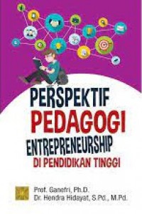 Perspektif pedagogi entrepreneurship di pendidikan tinggi