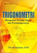 Trigonometri: Mengupas konsep dasar dan pembelajaran