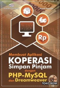 Membuat aplikasi koperasi simpan pinjam dengan PHP-MySQL dan Dreamweaver