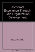 Corporate excellence through grid organization development