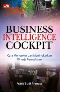 Business Intelligence Cockpit: Cara Mengukur dan Meningkatkan Kinerja Perusahaan