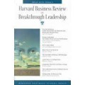 Harvard business review on breakthrough leadership