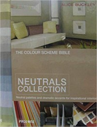 The Colour Scheme Bible Neutrals Collection