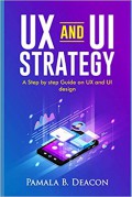 UX and UI Strategy A step by step Guide on UX and UI design