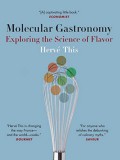 Molecular gastronomy : exploring the science of flavor