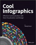 Cool infographics : effective communication with data visualization and design