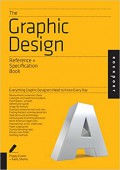 The Graphic design reference + specification book : everything graphic designers need to know every day