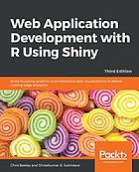 Web Application Development with R Using Shiny