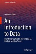 An introduction to data : everything you need to know about AI, big data and data science