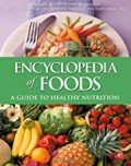 Encyclopedia of Foods. A Guide to Healthy Nutrition